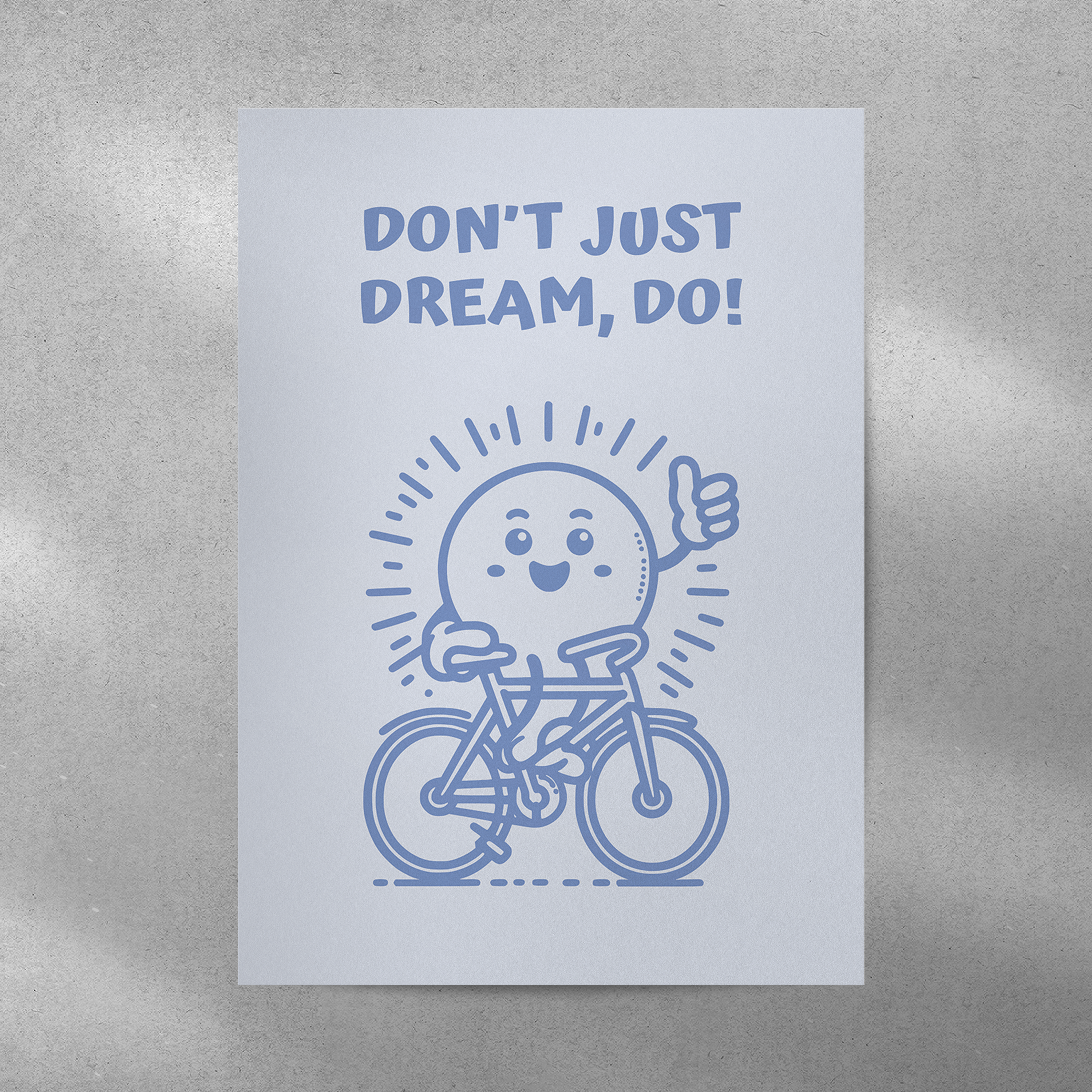 Affiche Don't Just Dream, Do!