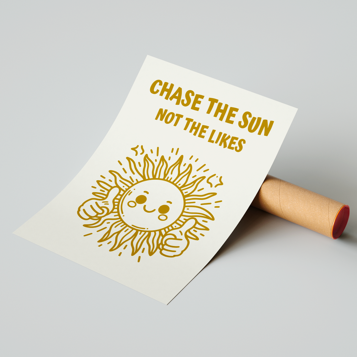 Affiche Chase The Sun Not The Likes
