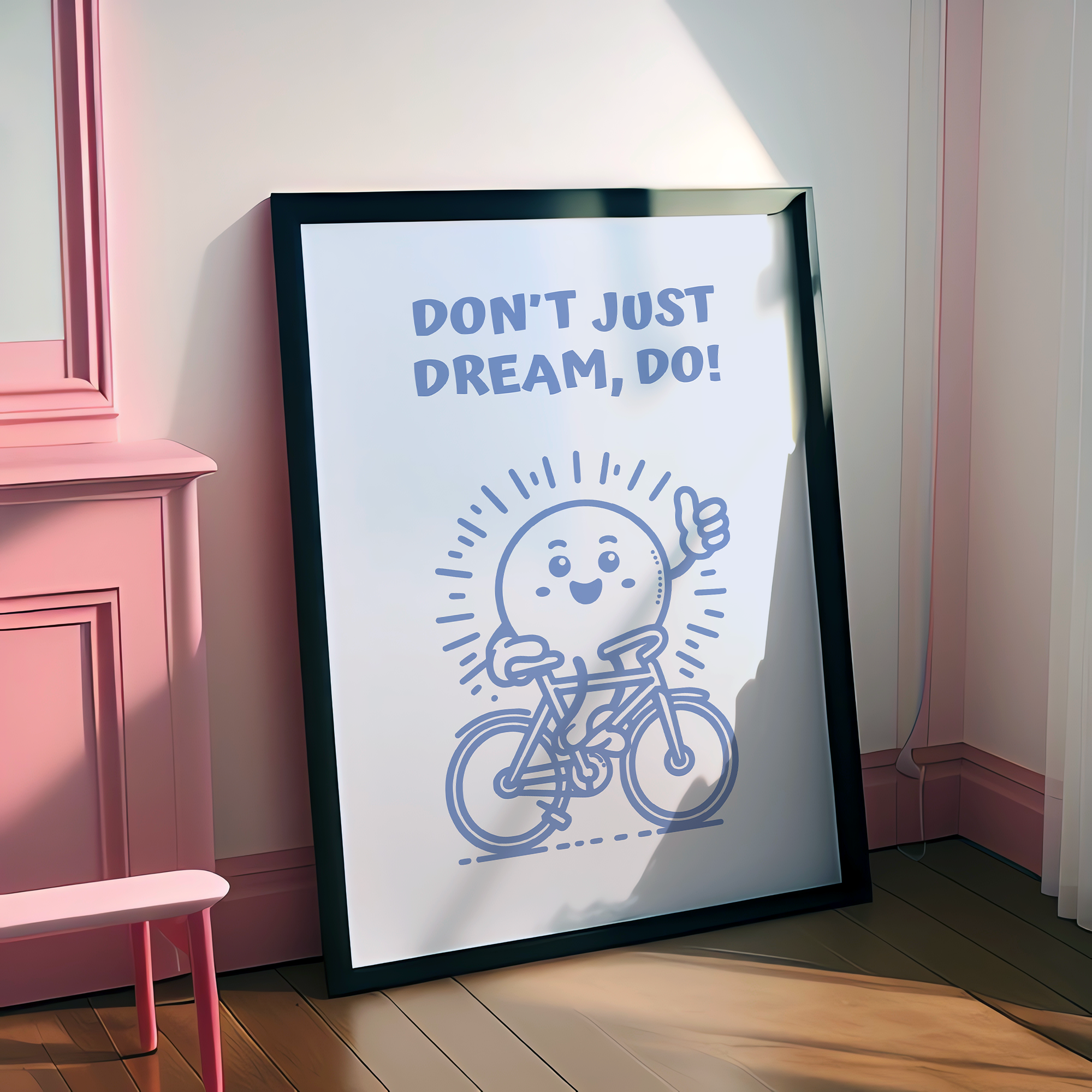 Affiche Don't Just Dream, Do!